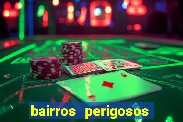 bairros perigosos porto alegre